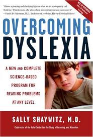 Overcoming Dyslexia by Sally Shaywitz, M.D.